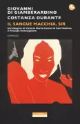 Copertina libro <b>Il sangue macchia, sir</b>