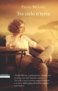 Copertina libro <b>Tra cielo e terra<br></b>(titolo originale o altro titolo: <i>Circling the sun</i>)