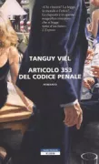 Copertina libro <b>Articolo 353 del codice penale<br></b>(titolo originale o altro titolo: <i>Article 353 du code pénal</i>)