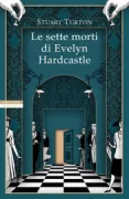 Copertina libro <b>Le sette morti di Evelyn Hardcastle<br></b>(titolo originale o altro titolo: <i>The seven deaths of Evelyn Hardcastle</i>)