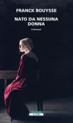 Copertina libro <b>Nato da nessuna donna<br></b>(titolo originale o altro titolo: <i>Né d'aucune femme</i>)
