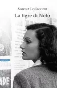 Copertina libro <b>La tigre di Noto</b>