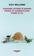 Copertina libro <b>Scrivere lettere d'amore prima di dimenticare come si fa<br></b>(titolo originale o altro titolo: <i>Attrib, and other stories</i>)
