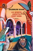 Copertina libro <b>Lo spirito aspetta cent'anni<br></b>(titolo originale o altro titolo: <i>The djinn waits a hundred years</i>)