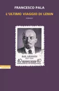 Copertina libro <b>L'ultimo viaggio di Lenin</b>