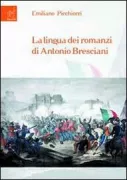 Copertina libro <b>La lingua dei romanzi di Antonio Bresciani</b>