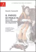 Copertina libro <b>Il papato di Paolo 4. nella crisi politico-religiosa del Cinquecento</b>