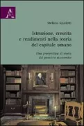 Copertina libro <b>Istruzione, crescita e rendimenti nella teoria del capitale umano</b>