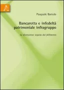 Copertina libro <b>Bancarotta e infedeltà patrimoniale infragruppo</b>