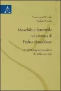 Copertina libro <b>Maschile e femminile nel cinema di Pedro Almodòvar</b>