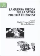 Copertina libro <b>Guerra fredda nella satira politica Est/Ovest</b>