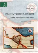 Copertina libro <b>Schiavoni, viaggiatori, emigranti</b>