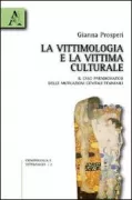 Copertina libro <b>La vittimologia e la vittima culturale</b>