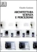 Copertina libro <b>Architettura, scienza e percezione</b>