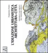Copertina libro <b>L'ideazione urbanistica architettura-città</b>
