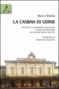 Copertina libro <b>La casbah di Udine</b>