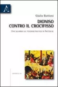Copertina libro <b>Dioniso contro il crocifisso</b>