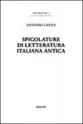 Copertina libro <b>Spigolature di letteratura italiana antica</b>