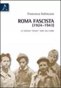 Copertina libro <b>Roma fascista (1924-1943)</b>
