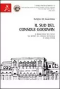 Copertina libro <b>Il Sud del console Goodwin</b>
