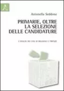 Copertina libro <b>Primarie, oltre la selezione delle candidature</b>