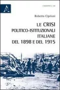 Copertina libro <b>Le crisi politiche italiane del 1898 e del 1915</b>