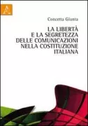 Copertina libro <b>La libertà e la segretezza delle comunicazioni nella Costituzione italiana</b>