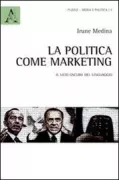 Copertina libro <b>La politica come marketing</b>