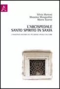 Copertina libro <b>L'arcispedale Santo Spirito in Saxia</b>