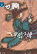 Copertina libro <b>Scritture scolastiche dall'Unità d'Italia ai giorni nostri</b>