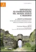 Copertina libro <b>Dipendenza ed emarginazione nel mondo antico e moderno</b>