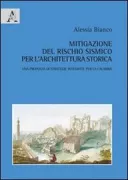Copertina libro <b>Mitigazione del rischio sismico per l'architettura storica</b>