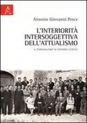 Copertina libro <b>L'interiorità intersoggettiva dell’attualismo<br></b>(titolo originale o altro titolo: <i>L'interiorita intersoggettiva dell'attualismo</i>)