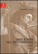 Copertina libro <b>Arte e mito nel circuito mediterraneo</b>