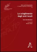 Copertina libro <b>Lo scioglimento degli enti locali</b>
