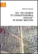 Copertina libro <b>Sul De legibus et consuetudinibus Angliae di Henry Bracton</b>