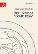 Copertina libro <b>Per un'etica complessa</b>