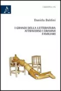 Copertina libro <b>I grandi della letteratura attraverso i drammi familiari</b>