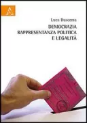 Copertina libro <b>Democrazia, rappresentanza politica e legalità</b>