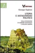 Copertina libro <b>Utopia e antagonismo politico</b>