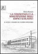 Copertina libro <b>La conoscenza e la manutenzione degli edifici scolastici</b>