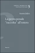 Copertina libro <b>La prova penale raccolta all'estero</b>