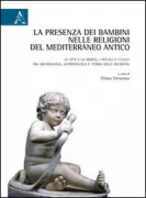 Copertina libro <b>La presenza dei bambini nelle religioni del Mediterraneo antico</b>