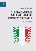 Copertina libro <b>Gli italianismi nell'albanese contemporaneo</b>