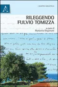 Copertina libro <b>Rileggendo Fulvio Tomizza</b>