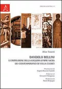 Copertina libro <b>Dandolo Bellini e l'istituzione della Galleria d'Arte Sacra dei Contemporanei di Villa Clerici</b>