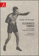 Copertina libro <b>Ulderico Sergo</b>