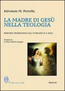 Copertina libro <b>La Madre di Gesù nella teologia</b>
