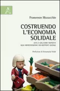 Copertina libro <b>Costruendo l'economia solidale</b>