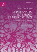 Copertina libro <b>La psicoanalisi interroga le neuroscienze</b>